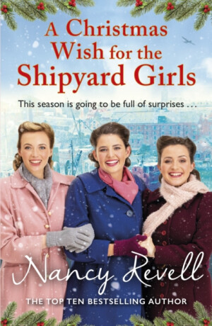 A Christmas Wish for the Shipyard Girls - Revell Nancy
