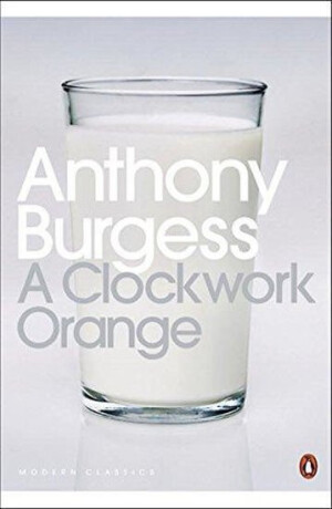 Modern Classics a Clockwork Orange - Anthony Burgess