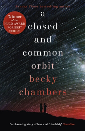 A Closed and Common Orbit: Wayfarers 2 - Becky Chambersová