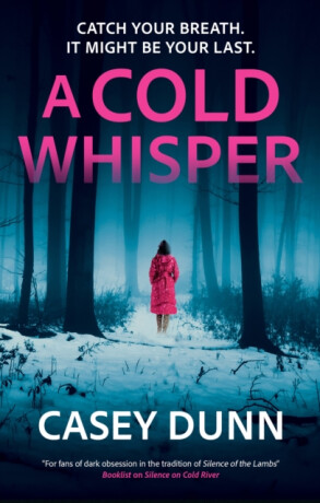 A Cold Whisper - Casey Dunn