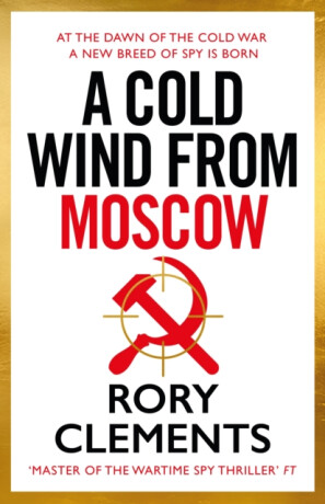 A Cold Wind From Moscow - Rory Clements
