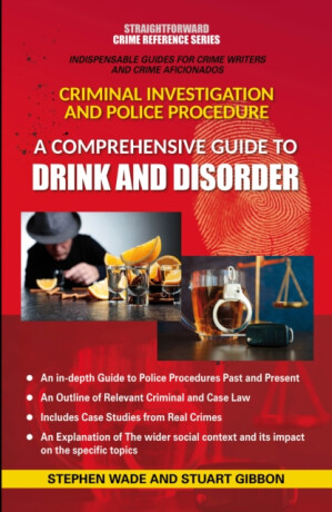 A Comprehensive Guide to Drink and Disorder - Stephen Wade,Stuart Gibbon