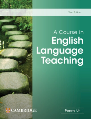 A Course in English Language Teaching - Penny Ur