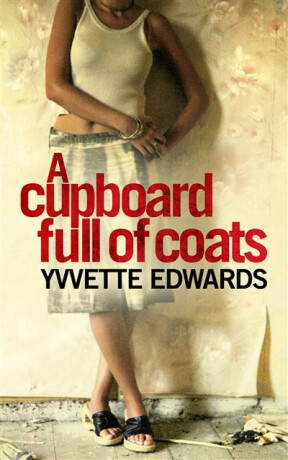 A Cupboard Full of Coats - Yvvette Edwards