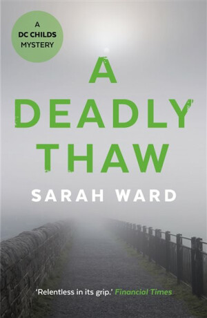 A Deadly Thaw - Ward Sarah