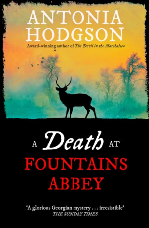 A Death at Fountains Abbey - Antonia Hodgson