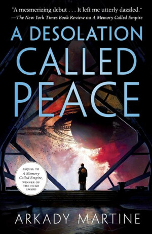 A Desolation Called Peace - Martine Arkady
