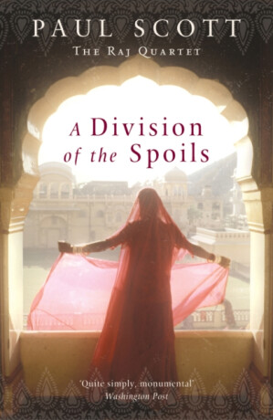 A Division Of The Spoils - Paul Scott