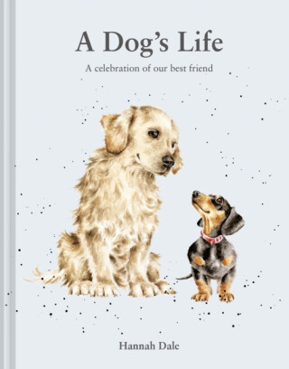A Dog''s Life - Hannah Dale