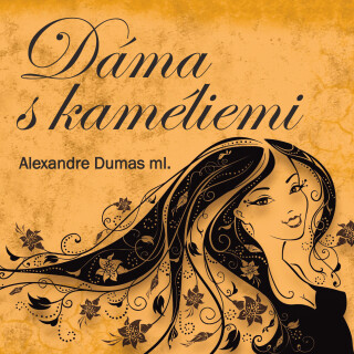 A. Dumas ml.: Dáma s kaméliemi - Alexander Dumas ml. - audiokniha