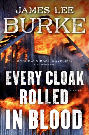 A Every Cloak Rolled in Blood - James Lee Burke