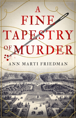 A Fine Tapestry of Murder - Ann Marti Friedman