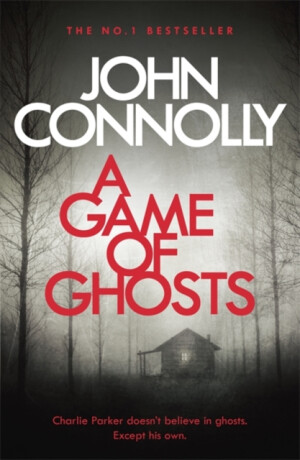 A Game of Ghosts - John Connolly