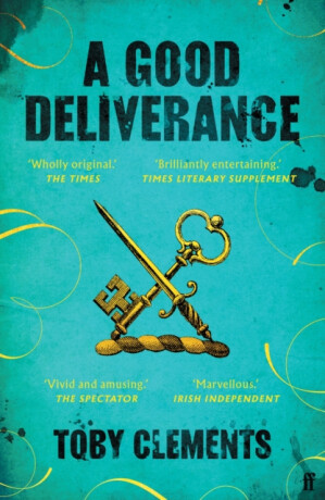A Good Deliverance - Toby Clements