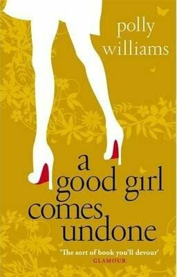 A Good Girl Comes Undone - Williams Polly