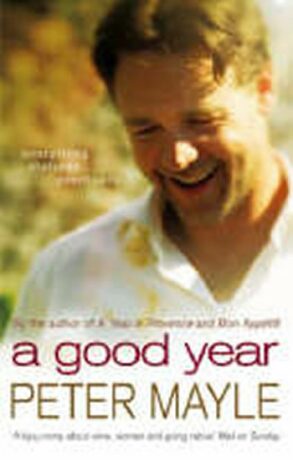 A Good Year (film) - Peter Mayle