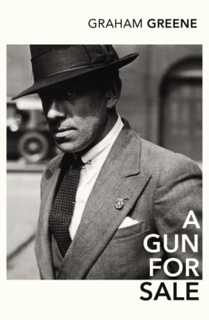 A Gun for Sale - Graham Greene