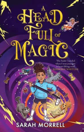 A Head Full of Magic - Sarah Morrell