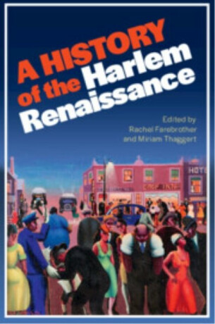 A History of the Harlem Renaissance - 