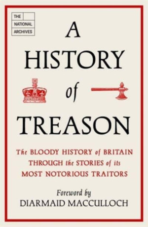 A History of Treason - The National Archives