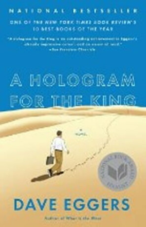 A Hologram for the King - Dave Eggers