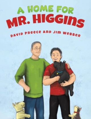 A Home for Mr. Higgins - David Preece,Jim Webber
