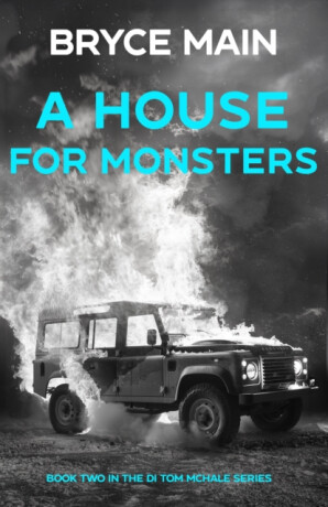 A House For Monsters - Bryce Main