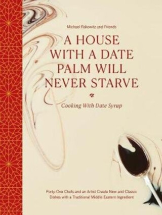 A House with a Date Palm Will Never Starve - Michael Rakowitz and friends