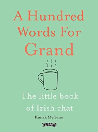 A Hundred Words for Grand - Kunak McGann