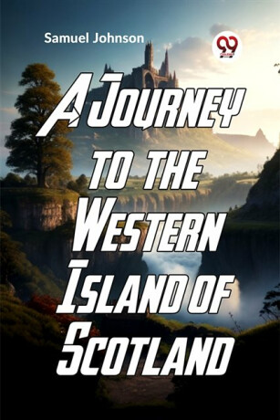 A Journey to the Western Islands of Scotland - Johnson Samuel