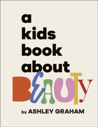A Kids Book About Beauty - Graham Ashley