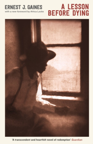 A Lesson Before Dying - Ernest J. Gaines