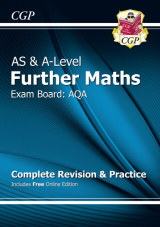 A-Level & AS Further Maths for AQA: Complete Revision & Practice with Online Edition - CGP Books