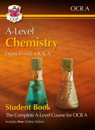 A-Level Chemistry for OCR A: Year 1 & 2 Student Book with Online Edition - CGP Books