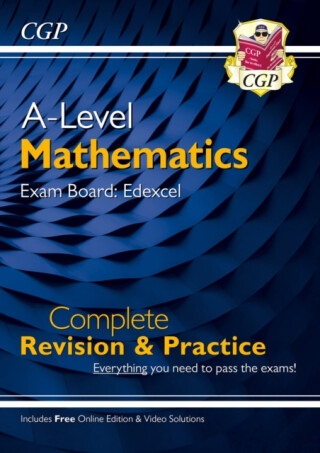 A-Level Maths Edexcel Complete Revision & Practice (with Online Edition & Video Solutions) - CGP Books