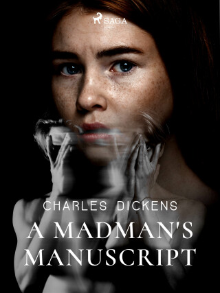 A Madman's Manuscript - Charles Dickens