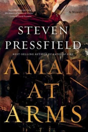 A Man at Arms - Steven Pressfield