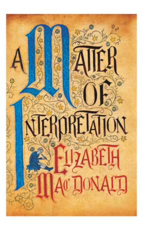 A Matter of Interpretation - Elizabeth Mac Donald