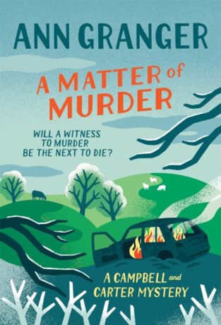 A Matter of Murder (Campbell & Carter mystery 7) - Ann Granger
