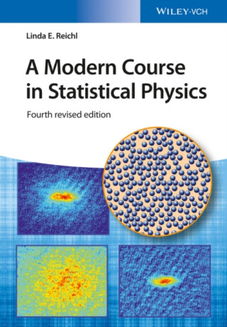 A Modern Course in Statistical Physics 4e - Linda E.  Reichl