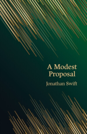 A Modest Proposal (Hero Classics) - Jonathan Swift