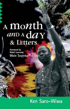 A Month And A Day - Ken Saro-Wiwa