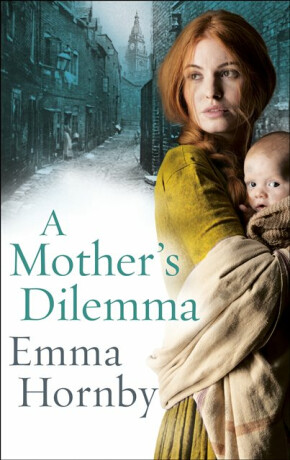 A Motherâ€™s Dilemma - Emma Hornby