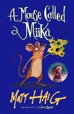 Mouse Called Miika - Matt Haig