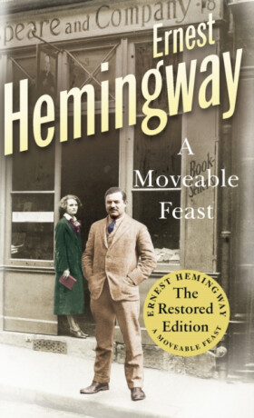 A Moveable Feast - Ernest Hemingway
