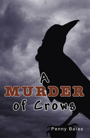 A Murder of Crows - Penny Bates