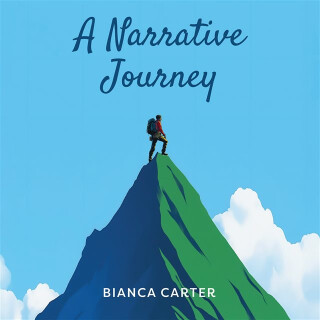 A Narrative Journey - Bianca Carter