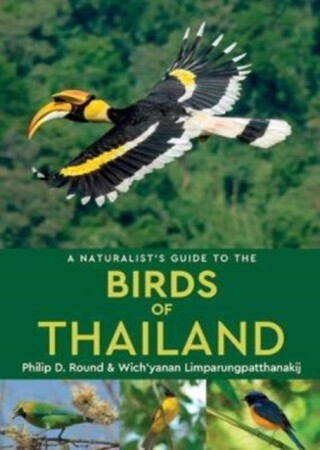 A Naturalist's Guide to the Birds of Thailand - Philip D. Round