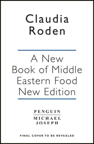 A New Book of Middle Eastern Food - Claudia Roden
