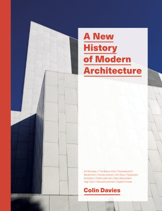 A New History of Modern Architecture - Nicola Davies
